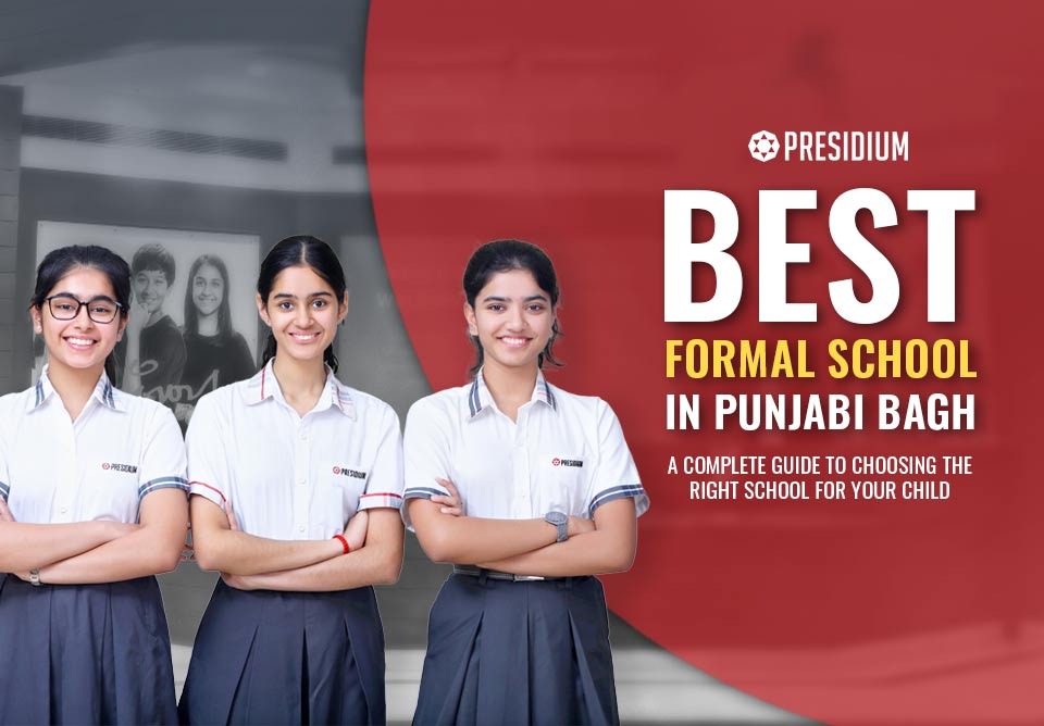 Best Formal School in Punjabi Bagh