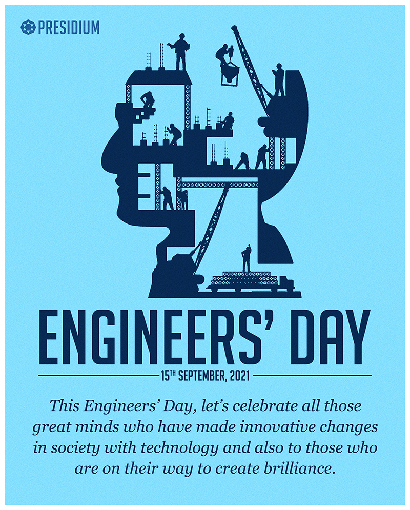 CELEBRATING ALL THE ENGINEERS FOR THEIR INNOVATIONS & IDEAS! 