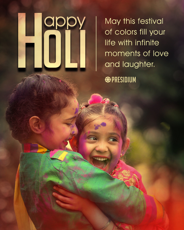 MAY THE COLORS OF HOLI SHOWER LOVE, HAPPINESS, & JOY UPON YOU!