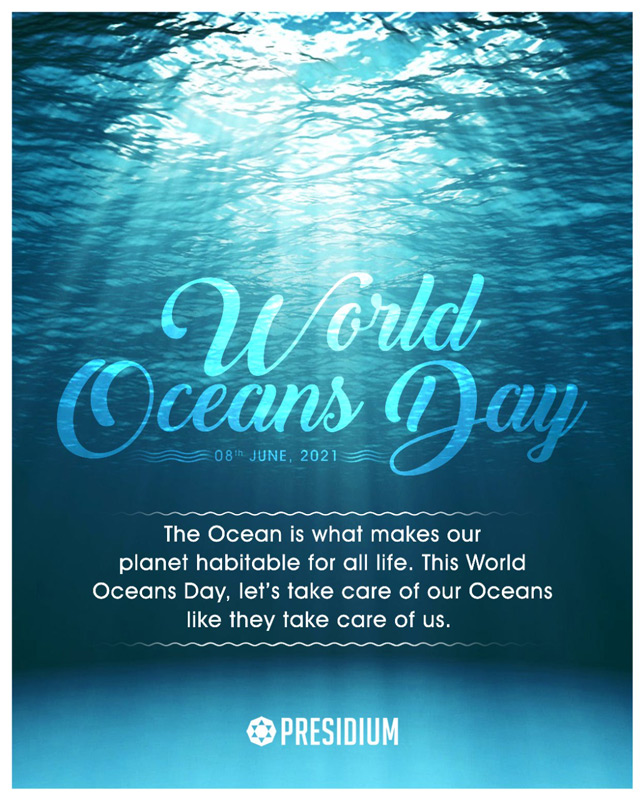 WORLD OCEANS DAY: LET’S DO OUR BIT IN PROTECTING OUR OCEANS!