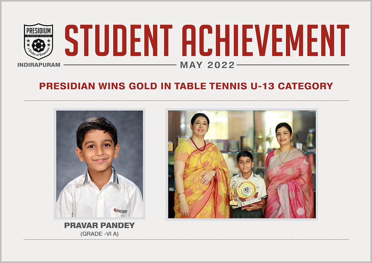 Presidium Indirapuram, PRAVAR PANDEY SECURES A GOLD!