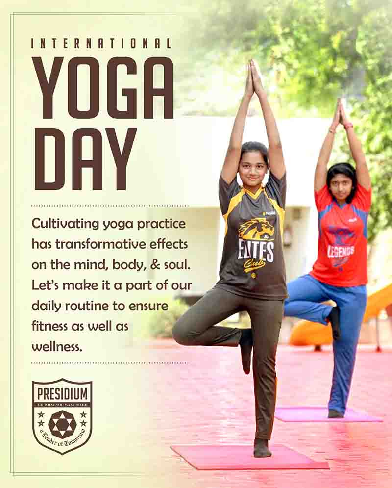 WORLD YOGA DAY: A HEALTHY MIND RESIDES IN A HEALTHY BODY!