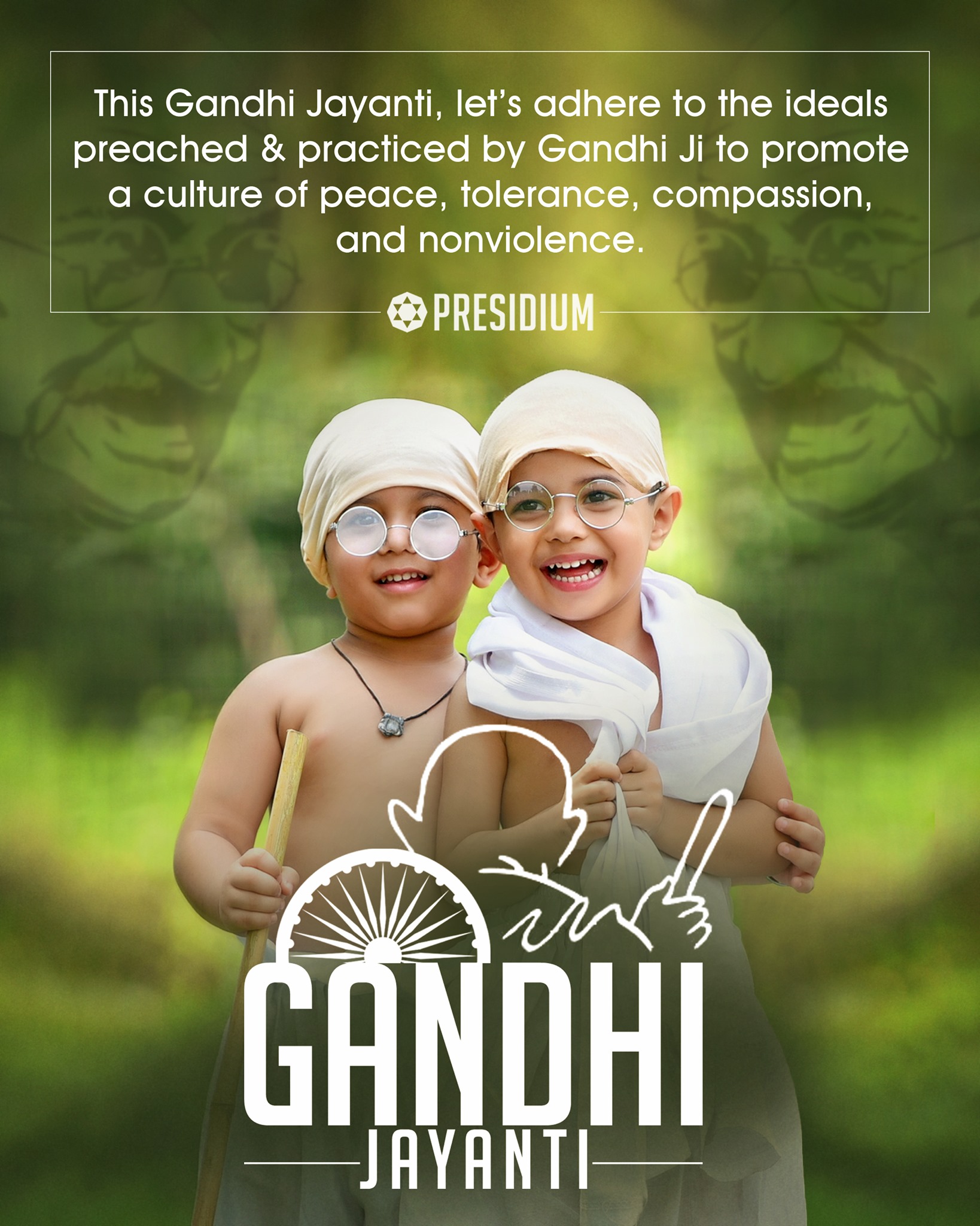 GANDHI JAYANTI: LET’S SPREAD THE IDEALS OF LOVE, TRUTH & PEACE