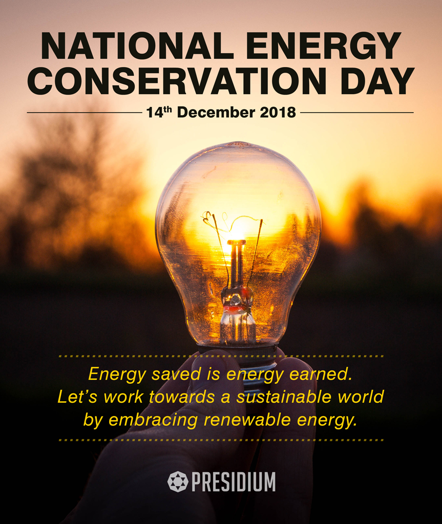 NATIONAL ENERGY CONSERVATION DAY: IT ALL BEGINS WITH US!