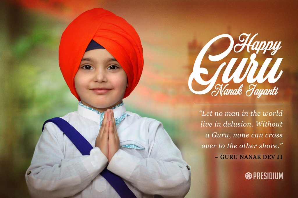 “Let no man in the world live in delusion. Without a Guru, none can cross over to the other shore.”- Guru Nanak