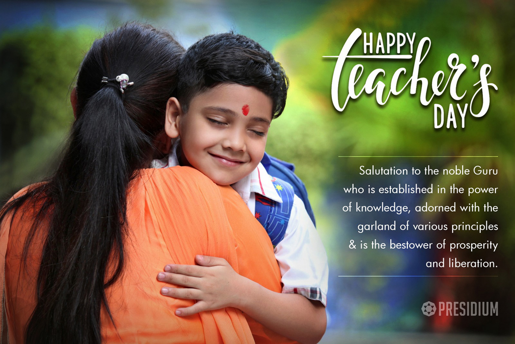 TEACHER’S DAY: THANK YOU TEACHERS FOR ALL YOUR LOVE & GUIDANCE