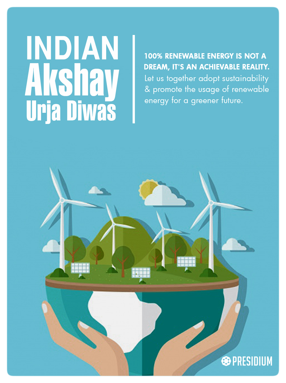ON INDIAN AKSHAY URJA DIWAS,PROMOTE THE USAGE OF RENEWABLE ENERGY