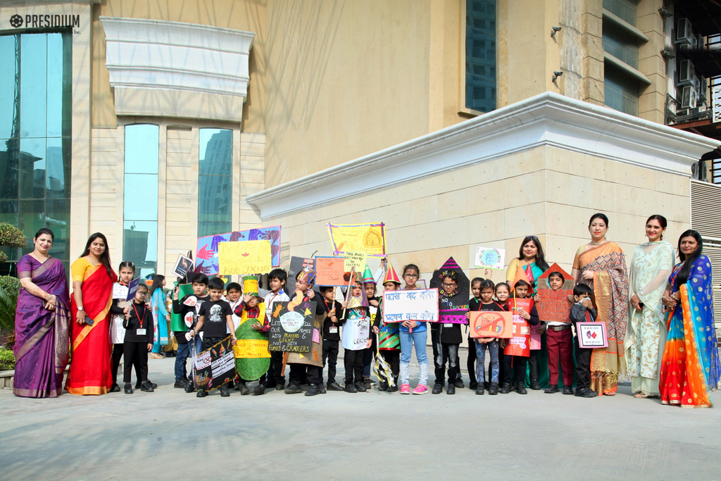 Presidium Indirapuram, PRESIDIANS SPREAD AWARENESS WITH 'SAY NO TO CRACKERS' RALLY