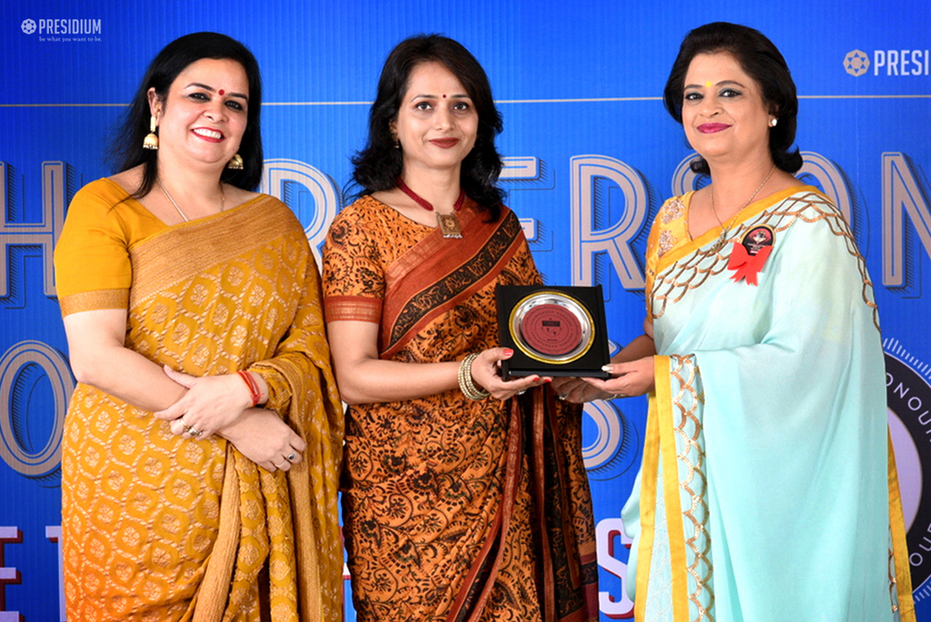 Presidium Gurgaon-57, CELEBRATING ENORMOUS STRENGTH OF TEACHERS : CHAIRPERSON HONOURS Presidium Gurgaon-57, CELEBRATING ENORMOUS STRENGTH OF TEACHERS : CHAIRPERSON HONOURS
